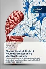 Electrochemical Study of Neurotransmitter using Modified Electrode