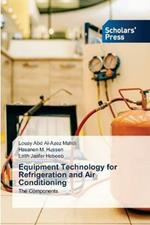 Equipment Technology for Refrigeration and Air Conditioning