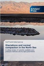 Glaciations and normal compaction in the North Sea