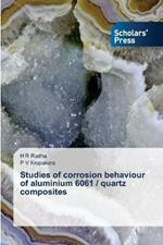Studies of corrosion behaviour of aluminium 6061 / quartz composites