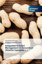 Integrated Nutrient Management in Groundnut (Arachis hypogaea L.)