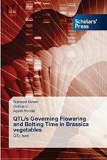 QTL/s Governing Flowering and Bolting Time in Brassica vegetables
