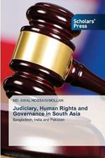 Judiciary, Human Rights and Governance in South Asia
