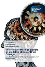 The effect of Moringa oleifera on oxidative stress of Brain Damage