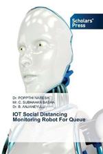 IOT Social Distancing Monitoring Robot For Queue