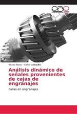 Analisis dinamico de senales provenientes de cajas de engranajes