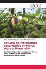 Estudio de Metabolitos secundarios en Morus nigra y Morus alba