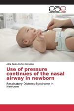 Use of pressure continues of the nasal airway in newborn