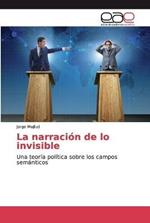 La narracion de lo invisible