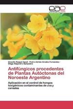 Antifungicos procedentes de Plantas Autoctonas del Noroeste Argentino