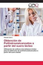 Obtencion de Polihidroxialcanoatos a partir del suero lacteo