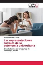 Las representaciones sociales de la autonom?a universitaria