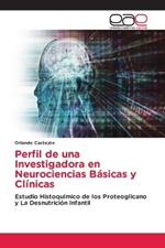 Perfil de una Investigadora en Neurociencias Básicas y Clínicas