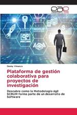 Plataforma de gesti?n colaborativa para proyectos de investigaci?n