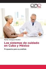 Los sistemas de cuidado en Cuba y M?xico