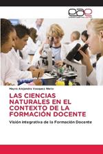 Las Ciencias Naturales En El Contexto de la Formaci?n Docente