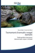 Tasmamant d temsalt n wagel (tamurt)