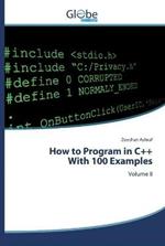 How to Program in C++With 100 Examples