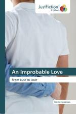 An Improbable Love