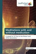 Meditations with and without medication