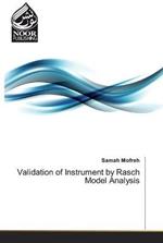 Validation of Instrument by Rasch Model Analysis