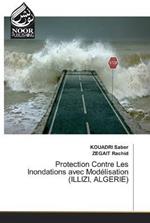 Protection Contre Les Inondations avec Modelisation (ILLIZI, ALGERIE)