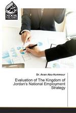 Evaluation of The Kingdom of Jordan's National Employment Strategy