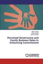 Perceived Governance and Family Business Roles in Enhancing Commitment