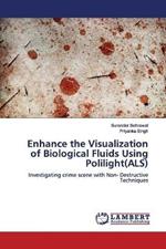 Enhance the Visualization of Biological Fluids Using Polilight(ALS)