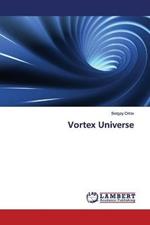 Vortex Universe