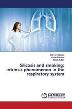 Silicosis and smoking: intrinsic phenomenon in the respiratory system