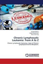 Chronic Lymphocytic Leukemia: from A to Z