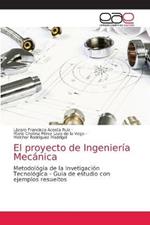 El proyecto de Ingenieria Mecanica