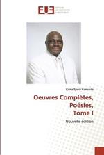 Oeuvres Completes, Poesies, Tome I