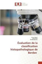Evaluation de la classification histopathologique de Berden