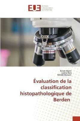 Evaluation de la classification histopathologique de Berden - Ikram Mami,Lamia Rais,Mehdi Hassani - cover