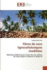 Fibres de coco lignocellulosiques modifiees