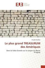 Le plus grand TREASURUM des Ameriques