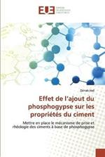 Effet de l'ajout du phosphogypse sur les proprietes du ciment