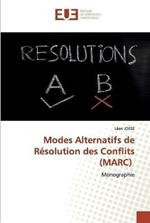 Modes Alternatifs de Resolution des Conflits (MARC)