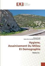 Hygiene, Assainisement Du Milieu Et Demographie