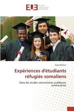 Experiences d'etudiants refugies somaliens