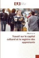 Travail sur le capital culturel et le registre des apprenants