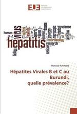 Hepatites Virales B et C au Burundi, quelle prevalence?