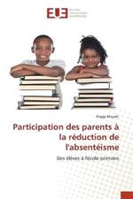 Participation des parents a la reduction de l'absenteisme