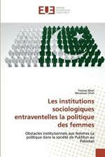 Les institutions sociologiques entraventelles la politique des femmes