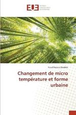 Changement de micro temperature et forme urbaine