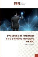 Evaluation de l'efficacite de la politique monetaire en RDC