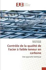 Controle de la qualite de l'acier a faible teneur en carbone