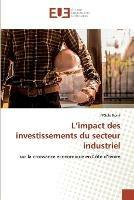 L'impact des investissements du secteur industriel